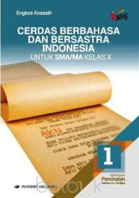 Image of Cerdas Berbahasa dan Bersastra Indonesia Untuk SMA/MA Kelas X